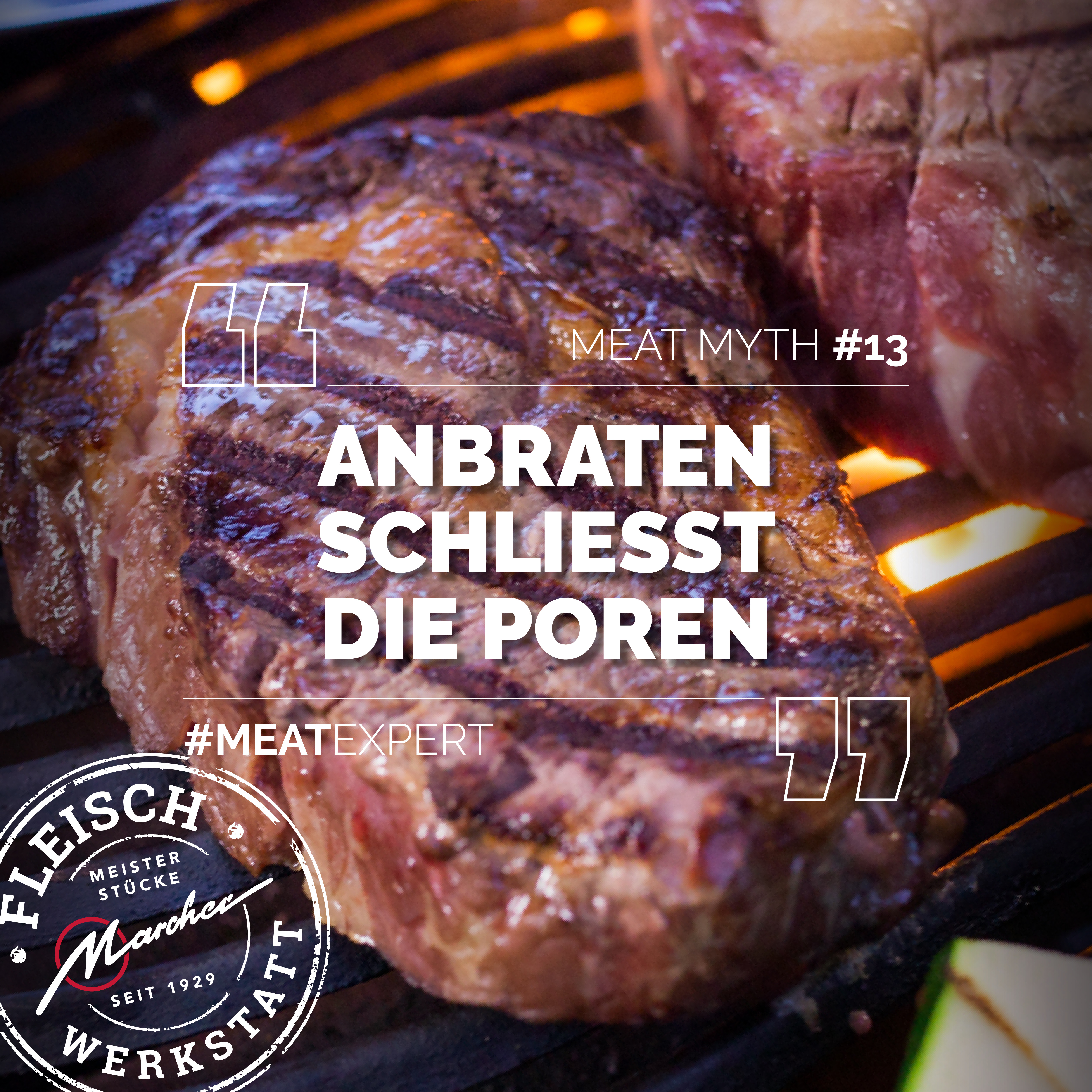 Zwei Steakstücke auf einem Grillrost, eines davon mit Grillmuster, dazu der Text „Anbraten schliesst die Poren“.