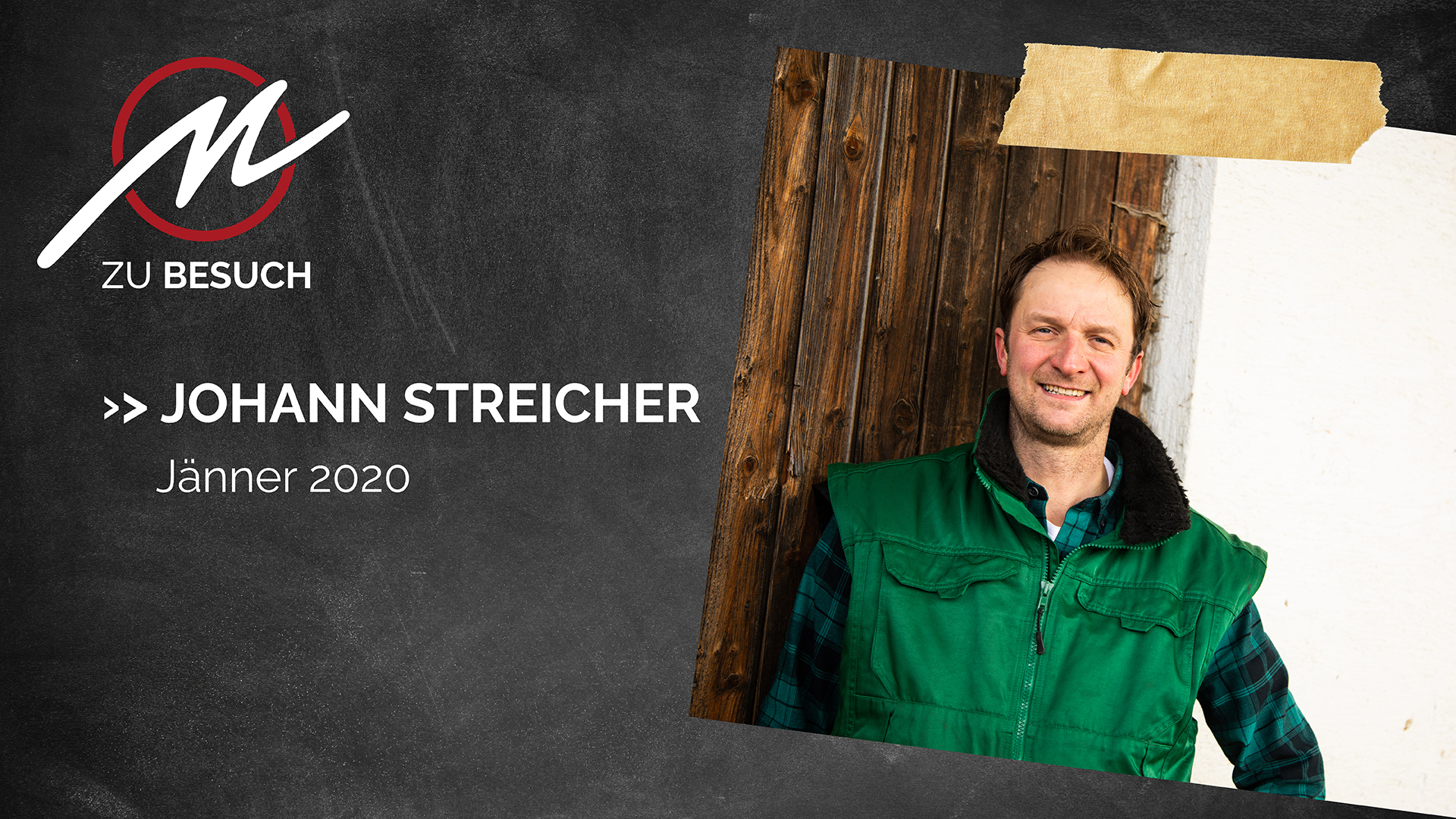 Porträt von Johann Streicher vor einer Holzwand mit dem Text "Zu Besuch – Jänner 2020".